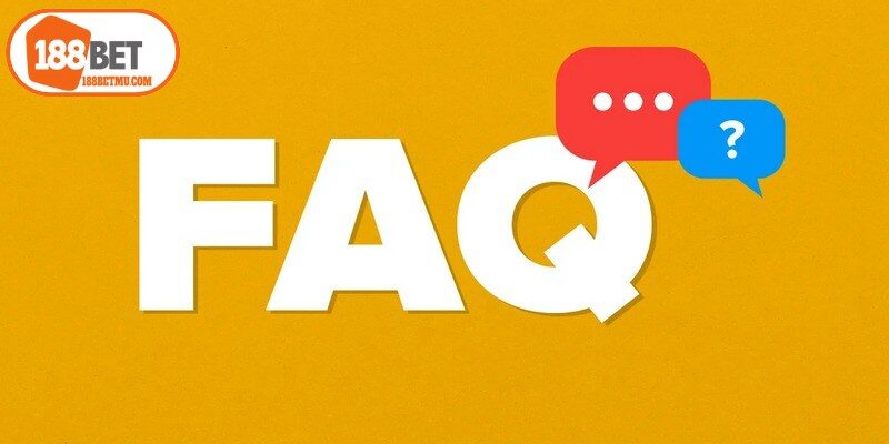 FAQ về điều khoản sử dụng 188BET